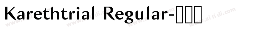 Karethtrial Regular字体转换 Karethtrial Regular字体转换